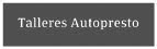 Talleres Autopresto